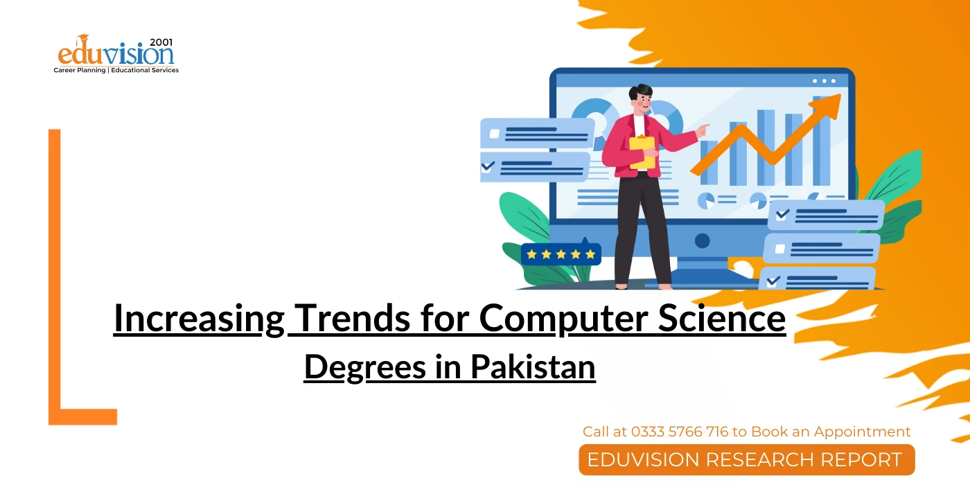 Increasing Trends for Computer  Science Degrees in Pakistan - Research Report